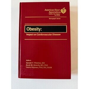 Obesity Impact on Cardiovascular Disease Fletcher Grundy Hayman AHA Monograph